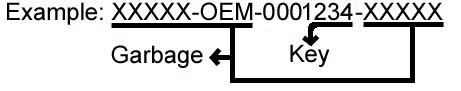 Example: XXXXX-OEM-0123456-XXXXX